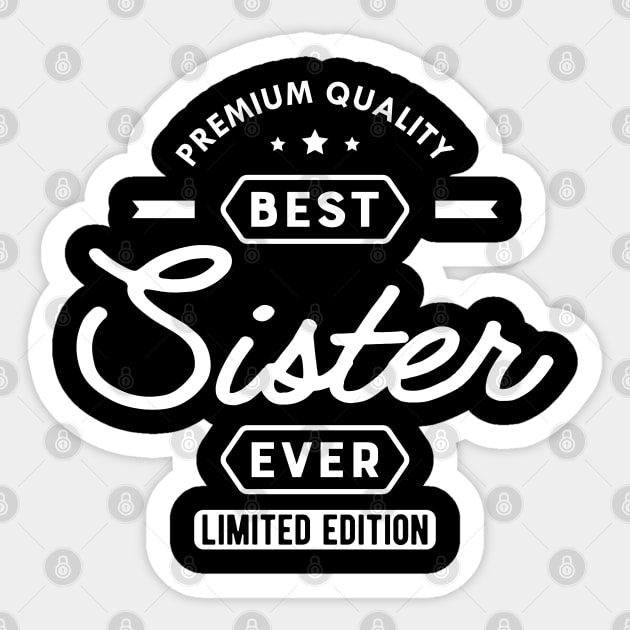 Sister - Best sister ever Sticker by KC Happy Shop